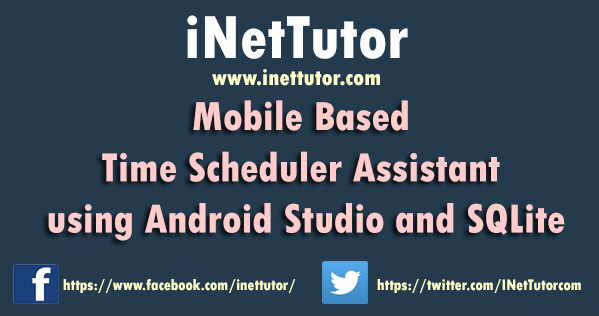 Mobile Based Time Scheduler Assistant using Android Studio and SQLite PDF Documentation