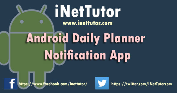 Android Daily Planner Notification Capstone Documentation