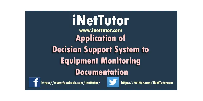 Application of Decision Support System to Equipment Monitoring Documentation