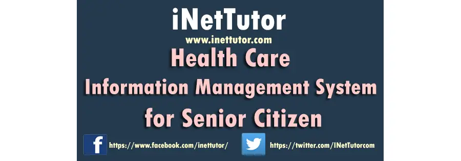 Health Care Information Management for Senior Citizen Capstone Documentation