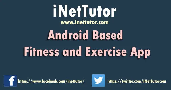 Android Based Fitness and Exercise App Capstone Documentation